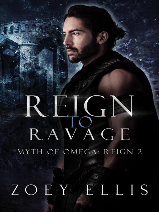 Title details for Reign to Ravage by Zoey Ellis - Available